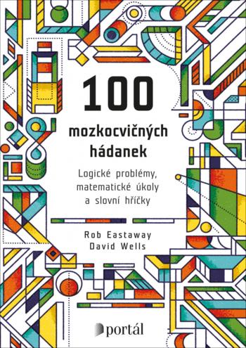 Kniha: 100 mozkocvičných hádanek - Rob Eastaway