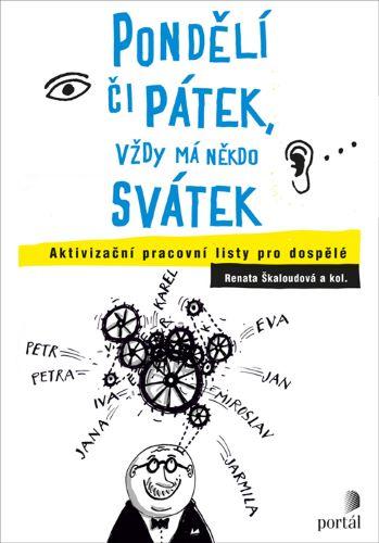 Kniha: Pondělí či pátek, vždy má někdo svátek - Renata Škaloudová