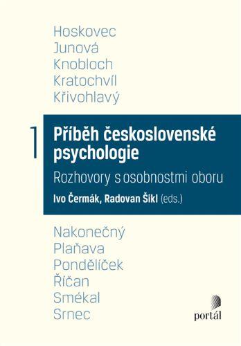 Kniha: Příběh československé psychologie I. - Ivo Čermák