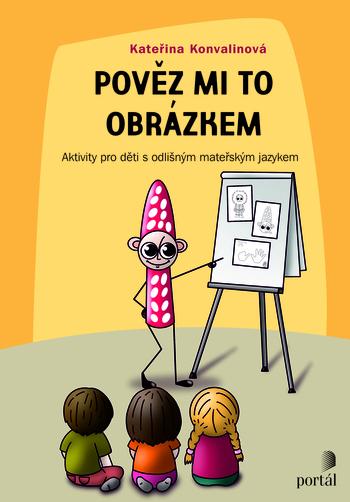 Kniha: Pověz mi to obrázkem - Kateřina Konvalinová