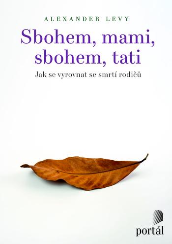 Kniha: Sbohem, mami, sbohem, tati - Alexander Levy