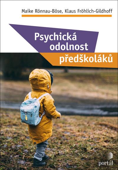 Kniha: Psychická odolnost předškoláků - Maike Rönnau-Böse