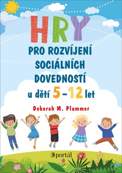 Kniha: Hry pro rozvíjení sociálních dovedností - Deborah M. Plummer