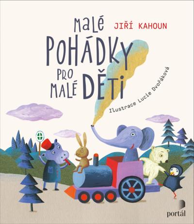 Kniha: Malé pohádky pro malé děti - Jiří Kahoun
