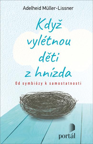 Kniha: Když vylétnou děti z hnízda - Adelheid Müller-Lissner