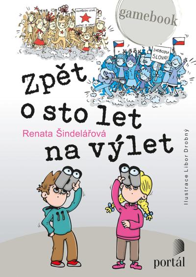 Kniha: Zpět o sto let na výlet - Renata Šindelářová