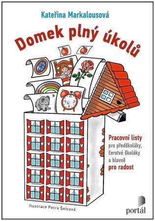 Kniha: Domek plný úkolů - Kateřina Markalousová