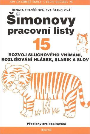 Kniha: ŠPL 15 - Rozvoj sluchového vnímání, rozlišování hlásek, slabik a slov - Renata Frančíková