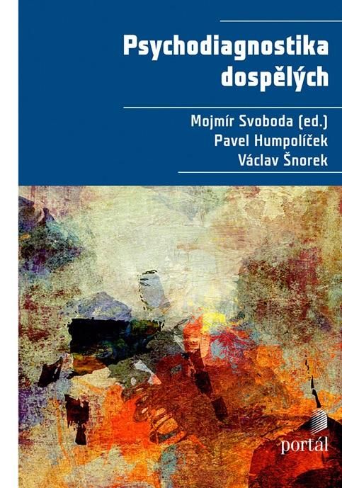 Kniha: Psychodiagnostika dospělých - Mojmír Svoboda
