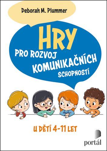 Kniha: Hry pro rozvoj komunikačních schopností - Deborah M. Plummer