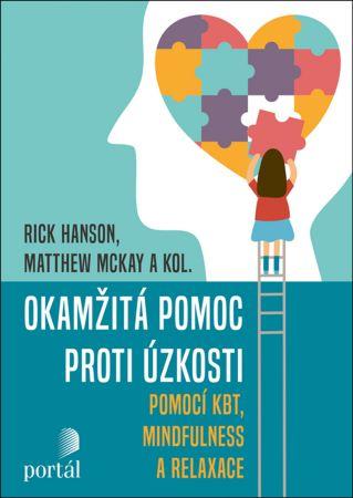 Kniha: Okamžitá pomoc proti úzkosti - Rick Hanson