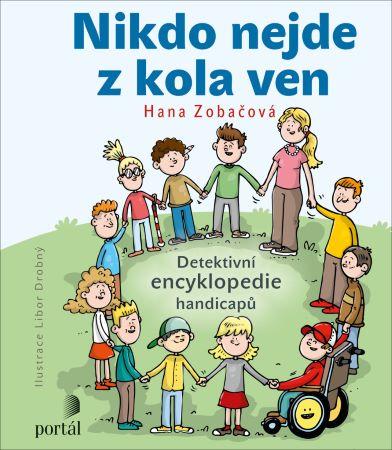 Kniha: Nikdo nejde z kola ven - Hana Zobačová