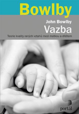 Kniha: Vazba - John Bowlby