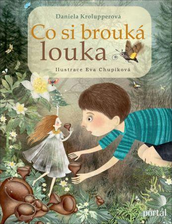 Kniha: Co si brouká louka - Daniela Krolupperová