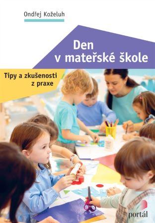 Kniha: Den v mateřské škole - Ondřej Koželuh