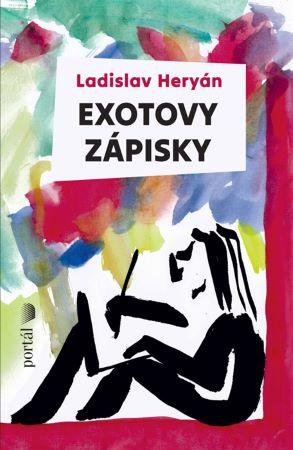 Kniha: Exotovy zápisky - Ladislav Heryán