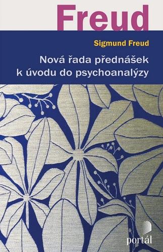 Kniha: Nová řada přednášek k úvodu do psychoanalýzy - Sigmund Freud