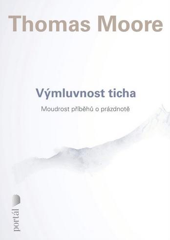 Kniha: Výmluvnost ticha - Thomas Moore