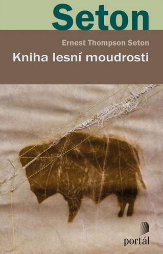 Kniha: Kniha lesní moudrosti - Ernest Thompson Seton