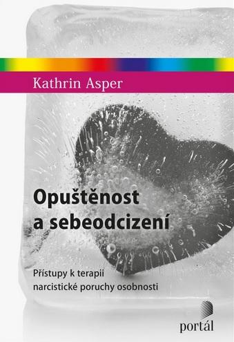 Kniha: Opuštěnost a sebeodcizení - Kathrin Asper
