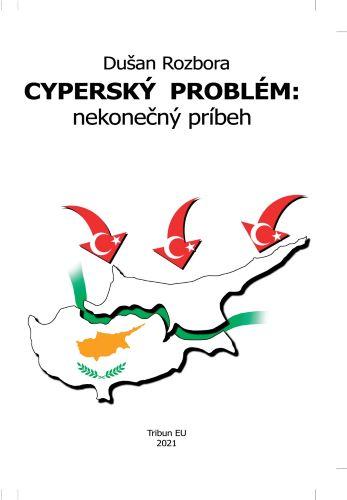 Kniha: Cyperský problém: nekonečný príbeh - Dušan Rozbora
