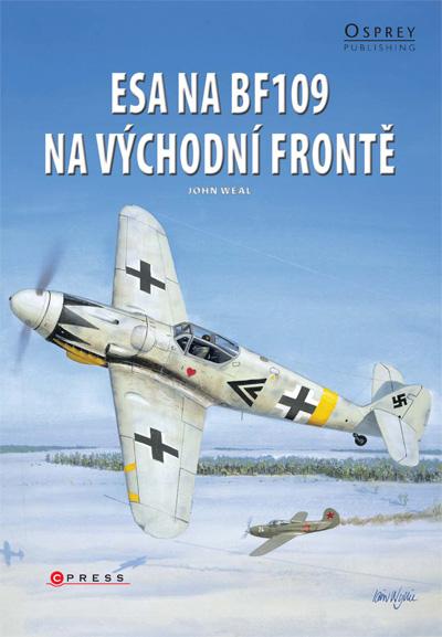 Kniha: Esa na BF109 na východní frontě - John Weal