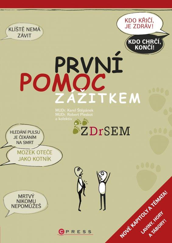 Kniha: První pomoc zážitkem - Karel Štěpánek, Robert Pleskot, , o.s. Prázdninová škola Lipnice