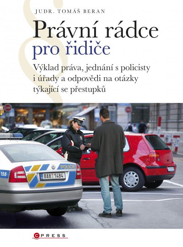 Kniha: Právní rádce pro řidiče - Tomáš Beran