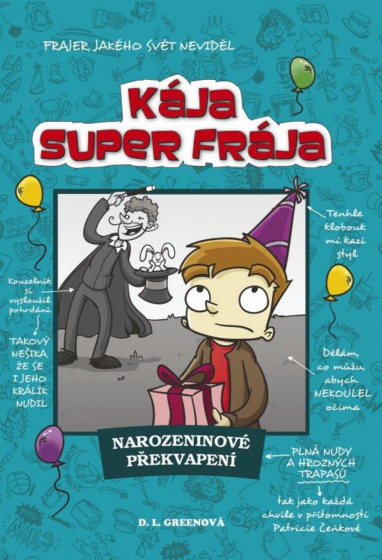Kniha: Kája, super frája - Narozeninové překvapení - D.L. Greenová