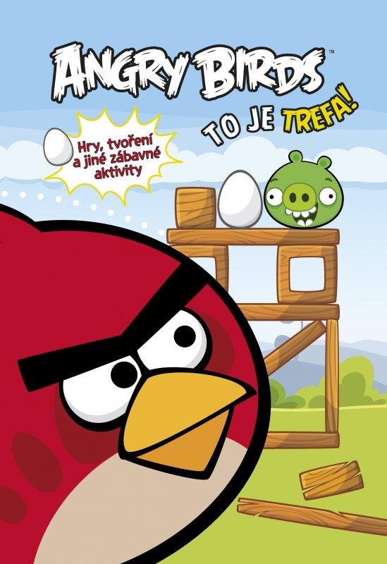 Kniha: Angry Birds To je trefa!kolektív autorov