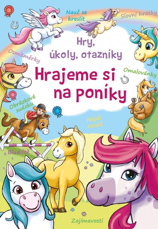 Kniha: Hrajeme si na poníky - Hry, úkoly, otazníky - Barry Green, Lisa Reganová, Trudi Webbová
