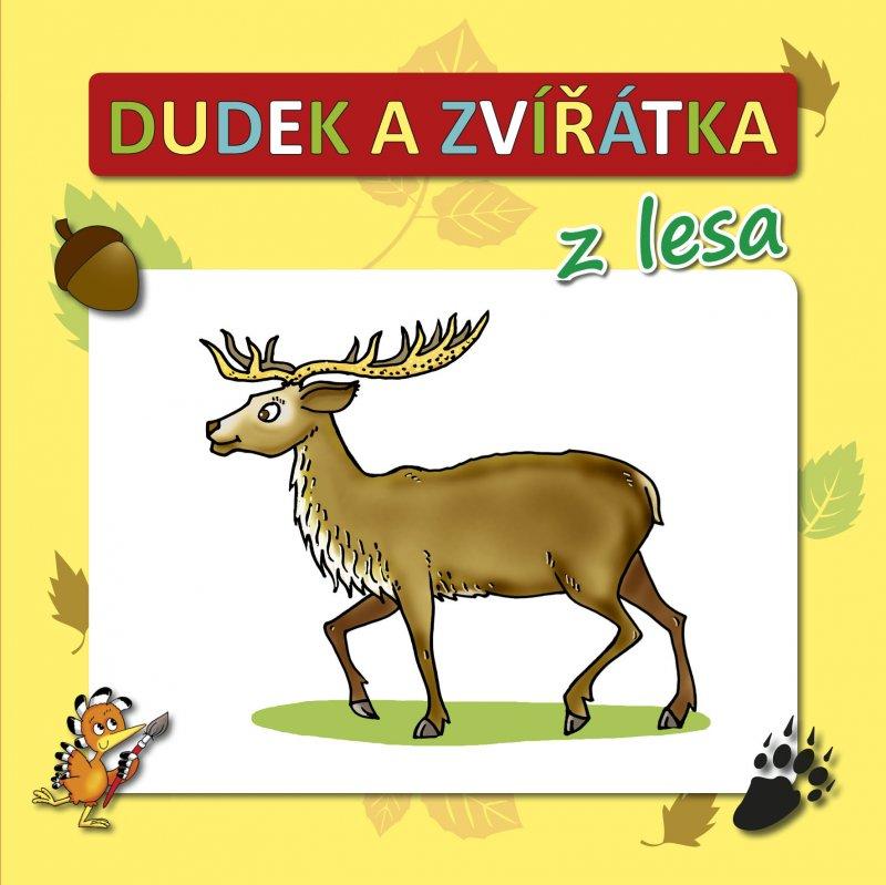 Kniha: Dudek a zvířátka z lesa - Radek Adamec, Adolf Dudek