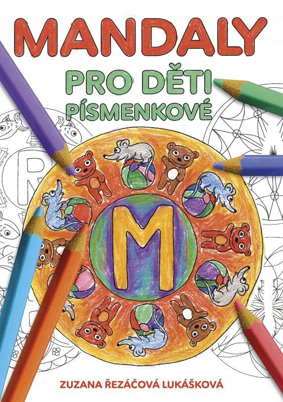 Kniha: Mandaly pro děti - písmenkové - Zuzana Řezáčová Lukášková