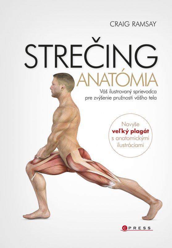 Kniha: Strečing - anatómia - Craig Ramsay