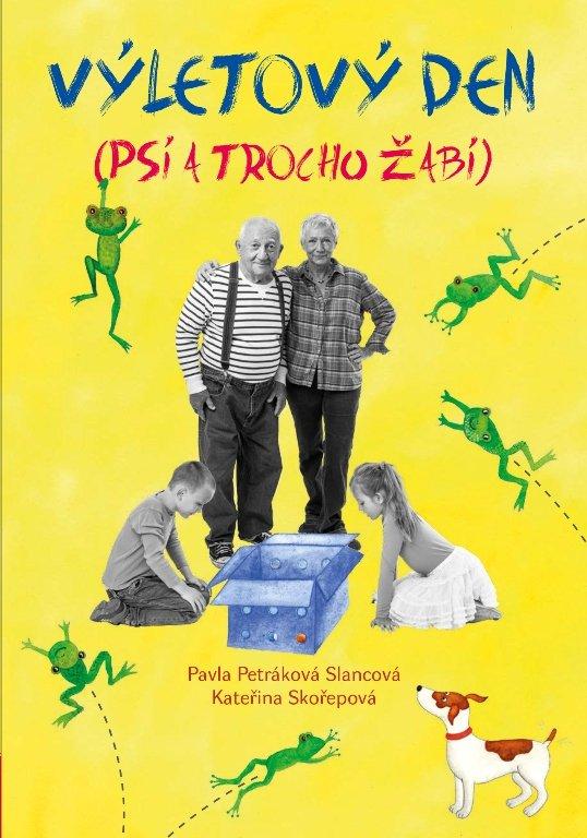 Kniha: Výletový den - Kateřina Skořepová, Pavla Petráková - Slancová