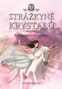 Strážkyně krystalů Kouzelný jednorožec