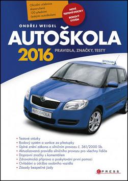 Kniha: Autoškola 2016 - Ondřej Weigel