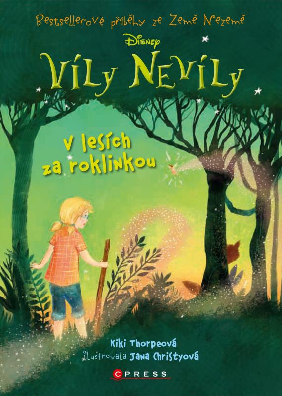 Kniha: Víly Nevíly: V lesích za roklinkou - Kiki Thorpeová