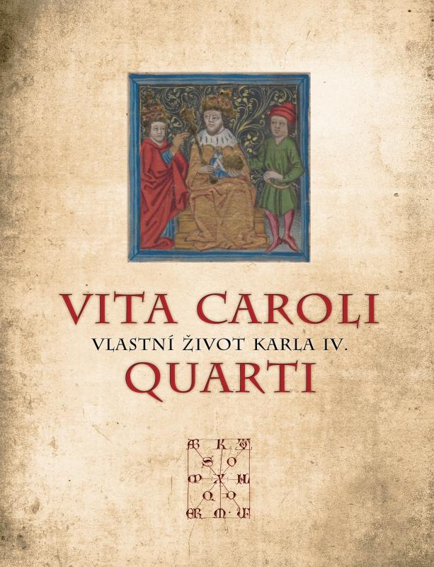 Kniha: Vita Caroli Quarti - Karel IV., Rudolf Mertlík, Tomáš Borovský