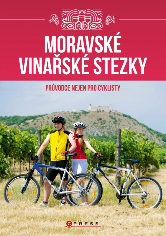 Kniha: Moravské vinařské stezky - Vladimír Vecheta