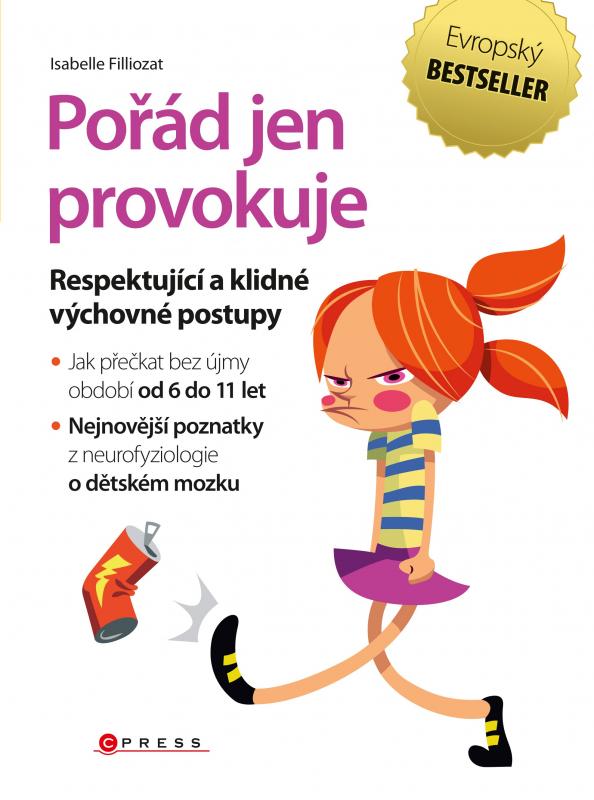 Kniha: Pořád jen provokuje - Isabelle Filliozat