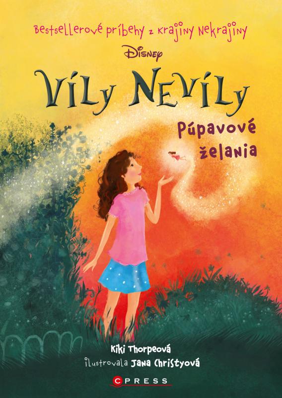 Kniha: Víly Nevíly: Púpavové želania - Kiki Thorpeová
