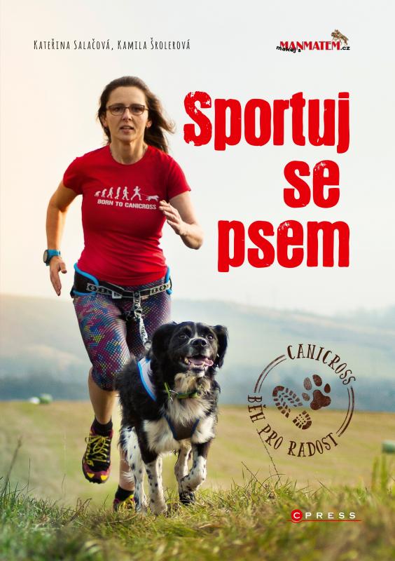 Kniha: Sportuj se psem - Kateřina Salačová, Kamila Šrolerová