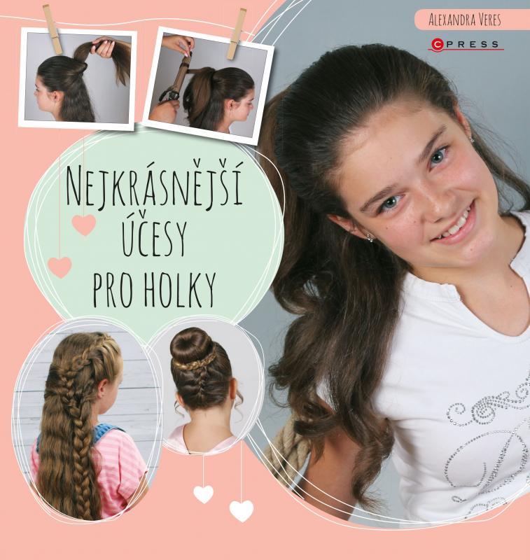 Kniha: Nejkrásnější účesy pro holkyautor neuvedený