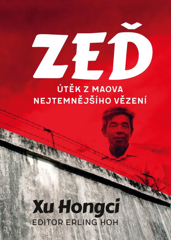 Kniha: Zeď - Xu Hongci, Erling Hoh
