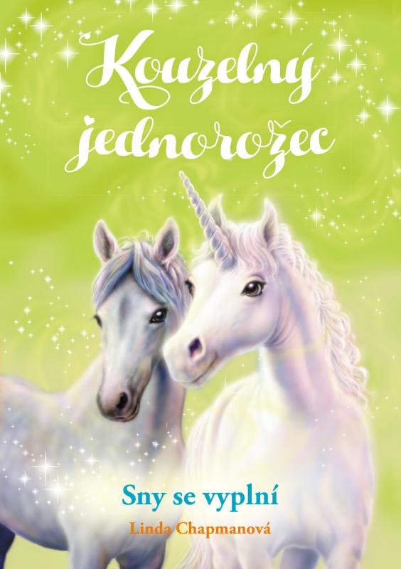 Kniha: Kouzelný jednorožec: Sny se vyplní - Linda Chapmanová