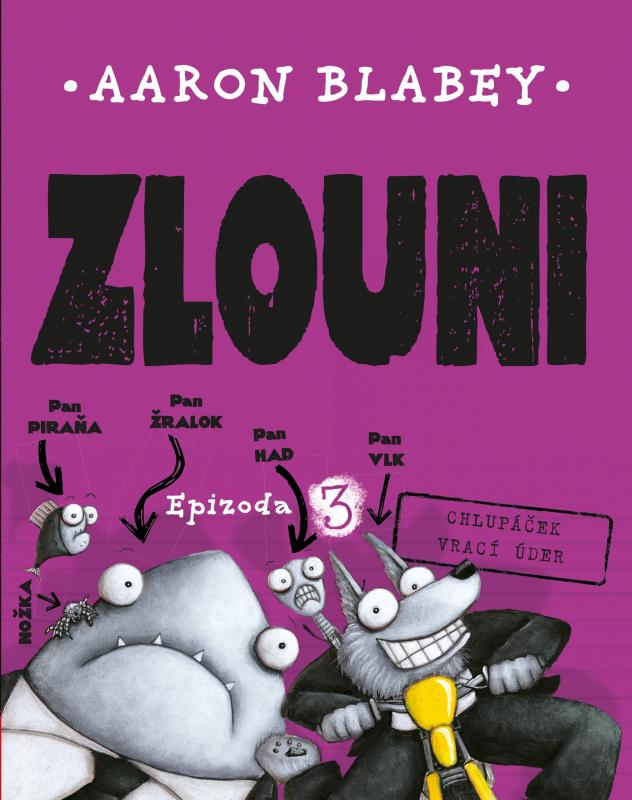 Kniha: Zlouni 3 - Aaron Blabey