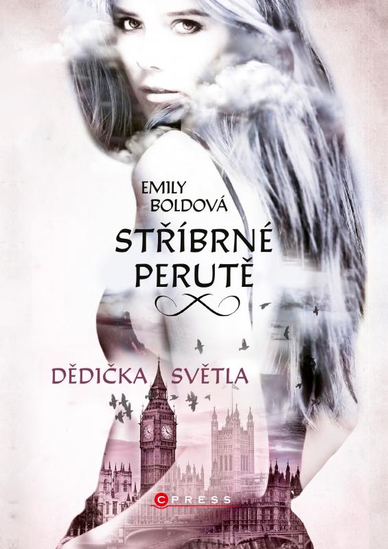 Kniha: Stříbrné perutě: Dědička světla - Emily Boldová