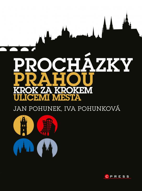 Kniha: Procházky Prahou - Jan Pohunek, Iva Pohunková