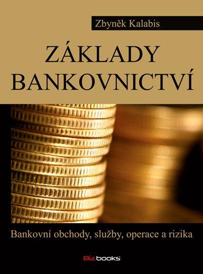 Kniha: Základy bankovnictví - Zbyněk Kalabis
